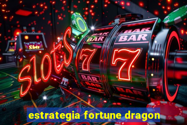 estrategia fortune dragon